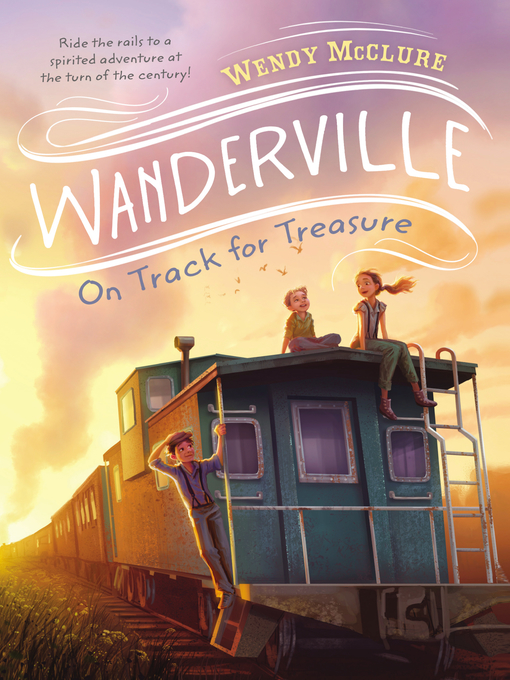 Title details for On Track for Treasure by Wendy McClure - Available